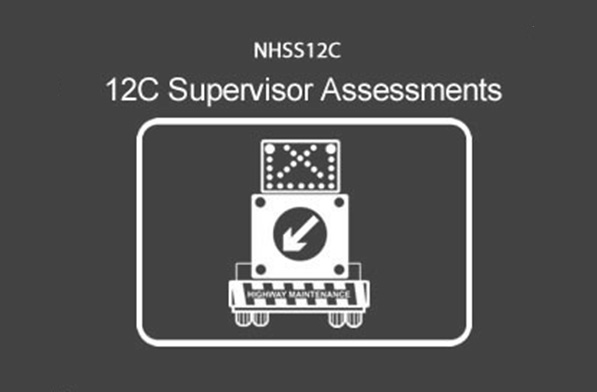 NHSS 12C Mobile Lane Closure Supervisor Assessments