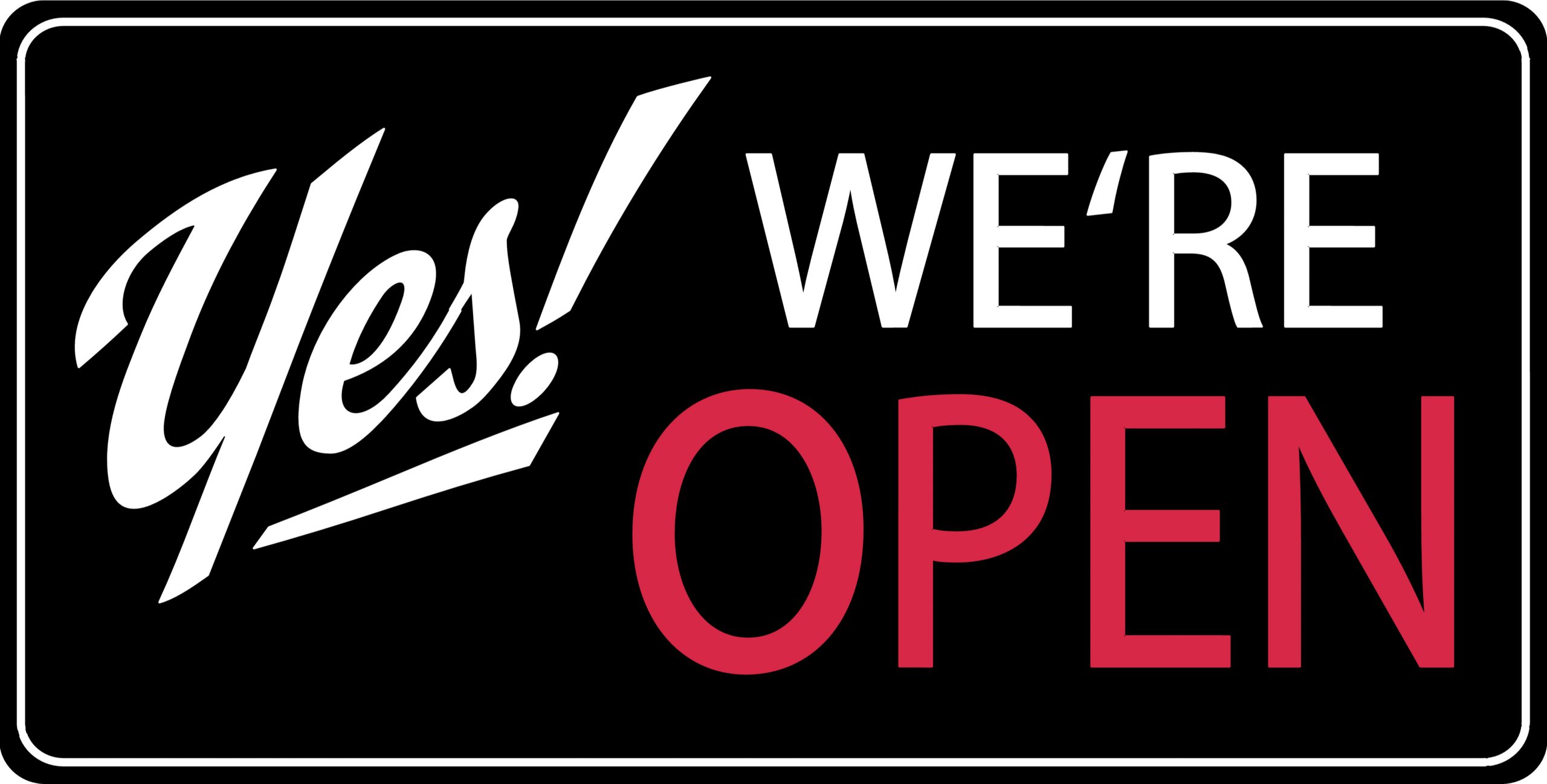 We Are Open